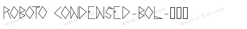 ROBOTO CONDENSED-BOL字体转换